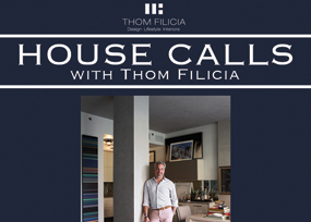 House Calls with Thom Filicia